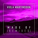 Viola Martinsson - Made Of (The Reloud Edit)
