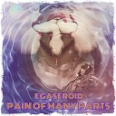 Egaseroid - Pain Of Many Parts Midtechno Music