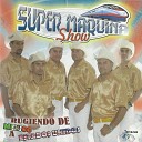 Super Maquina Show - Marcha De Zacatecas