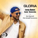 Santa Esmeralda Leroy Gomez feat Joe Vinyle Aax Donnell The Relight… - Gloria feat Joe Vinyle Aax Donnell the Relight…