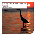 Mad Morello Marcodream - Sunset Original Mix