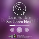 Stream Your Song - Das Leben eben Instrumental Version