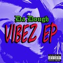 Da Dough - Vibez (Remastered)