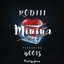 RODIII feat Boots - Minina