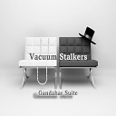 Vacuum Stalkers - Last Duel