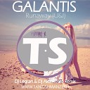 Galantis - Runaway Dj Legran Dj Alex Rosco Remix