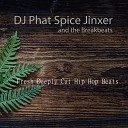 DJ Phat Spice Jinxer and the Breakbeats - Turn on the Cash Flow Hip Hop Instrumental…