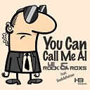 Le Rock RoxS feat Dan McGahan - You Can Call Me Al Original Mix