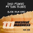 Dino Psaras Sian Evans - Close Your Eyes feat Sian Evans Original Mix