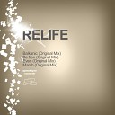 Relife - Be Free Original Mix