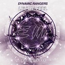 Dynamic Rangers - Let Me Feel Radio Edit