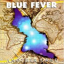 Blue Fever - Rock Steady Blues