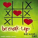 Sameer Abhishek - Break Up Remix