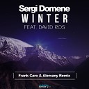 Sergi Domene feat David Ros - Winter Frank Caro Alemany Remix
