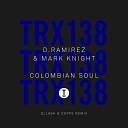 D Ramirez Mark Knight - Colombian Soul Sllash Doppe Extended Mix