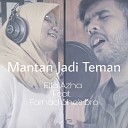 Elfa Azha feat Farhad She s Bro - Mantan Jadi Teman