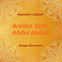 Arsllan Tafa Abdul Abduli - O more bylbyl ne kafaz te erxhant Remix