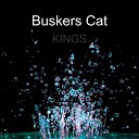 Buskers Cat - Everything Gonna Be Alright