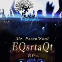 Mr PascalSoul - Give Me Devotion Main Soul EQsrtaQt Mix