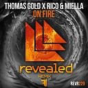 Thomas Gold x Rico Miella - On Fire F Lka Extended Remix