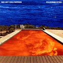 3 RED HOT CHILLI PEPPERS - CALIFORNICATION
