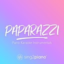 Sing2Piano - Paparazzi Originally Performed by Lady Gaga Piano Karaoke…