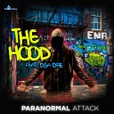 Paranormal Attack feat Dsa Dre - The Hood Original Mix