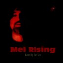 Mel Rising - River by the Sea