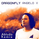 Angelo V feat Abludo - Dragonfly Abludo Remix
