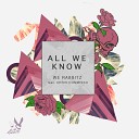 We Rabbitz feat Chris Commisso - All We Know