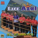 Conjunto Tropical Luz Azul - El Loco