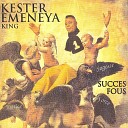 King Kester Emeneya - Admirable