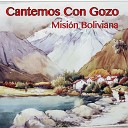 Misi n Boliviana - Contigo Estoy