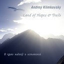Klimkovsky Andrey - Зов далеких вершин