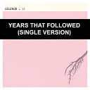 SOLINCE - Years That Followed Single Version