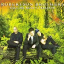 Robertson Brothers - Call Me Back acoustic Mix