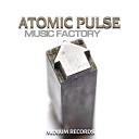 Atomic Pulse - Music Factory Complex Remix
