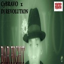 Cy Bravo feat DJ Revolution - Bar Fight feat DJ Revolution