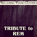Relaxing Piano Covers - Man On The Moon