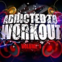 Workout Remix Factory - Animals Addicted Mix 128 BPM