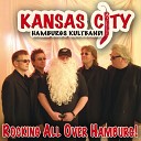Kansas City Hamburgs Kultband - Rockin All over the World