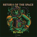 DJ Moy - Return Of The Space Original Mix