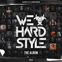 High Level feat Stash - We Love Hardstyle Original Mix