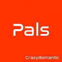 CrazyRomantic - Pals Othello Machine Remix