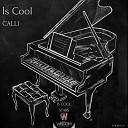 Calli - Is Cool Original Mix