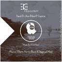 Smol feat Ace Bliss Lyrica - Places I Have Never Been Original Mix