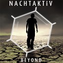 Nachtaktiv - Beyond Original Mix