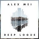 Alex Mei - Deep Logue Original Mix