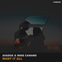 AVADOX Mike Camaro - Want It All Radio Mix