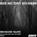 Mechanic Slave - You Can Run But You Can t Hide Original Mix